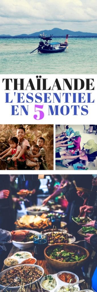 L'essentiel de la Thaïlande en 5 mots