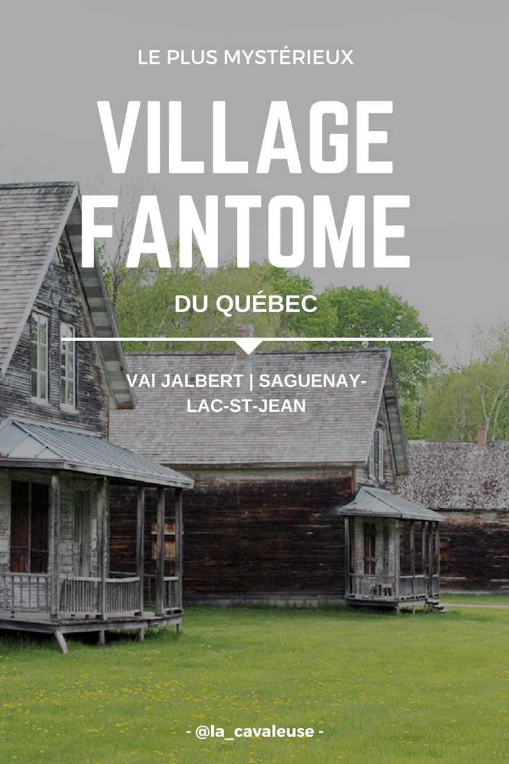 Village fantome au Québec - Val Jalbert
